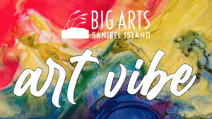 BIG ARTS ANNUAL ART VIBE