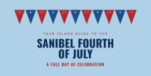 Sanibel Fourth of July Events Guide 2026